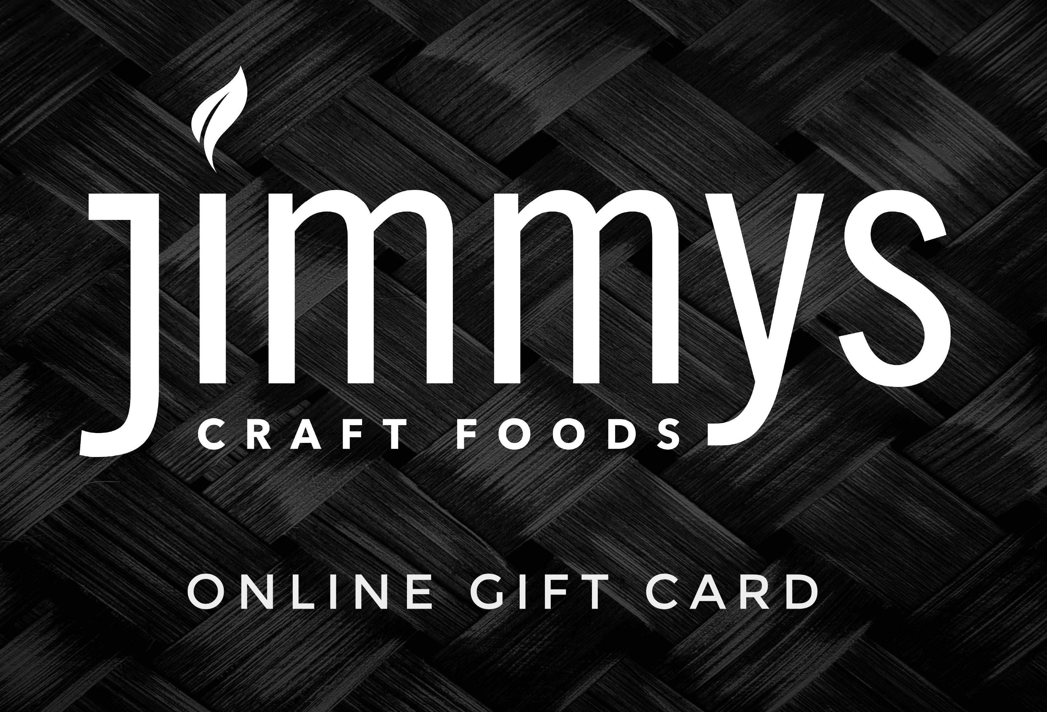 JIMMYS CRAFT FOODS - ONLINE GIFT CARD